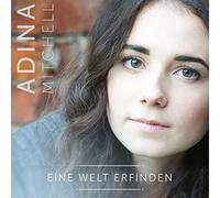 Adina Mitchell - Eine Welt erfinden [Import]