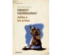 Adiós A Las Armas - Ernest Hemingway Ernest Hemingway (Auteur)