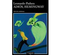 Adios Hemingway / Goodbye Hemingway