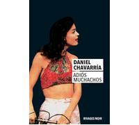 Adios muchachos Edition bilingue français-espagnol - Daniel Chavarria - Rivages - Poche - Roman
