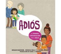Adiós: una primera conversación sobre el duelo (Goodbye: A First Conversation about Grief Spanish Edition) - Megan Madison - Rise x Penguin Workshop - ebook (ePub) - Livre