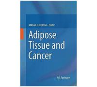 Adipose Tissue And Cancer