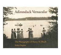 Adirondack Vernacular by Robert Bogdan Henry M. Beach, Robert Bogdan (Auteur)
