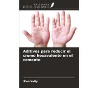 Aditivos para reducir el cromo hexavalente en el cemento