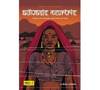 Adivasis Meurtris - L'agonie D'un Peuple Autochtone En Inde