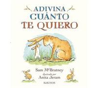 Adivina Cuánto Te Quiero Mcbratney, Sam, Jeram, Anita (Auteur)