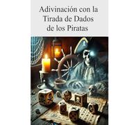 Adivinación con la Tirada de Dados de los Piratas
