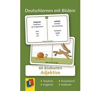 Adjektive: 60 Bildkarten auf Deutsch, Englisch, Französisch und Arabisch