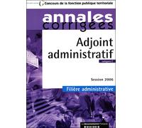 Adjoint administratif catégorie C session 2006 - Collectif - Documentation Francaise - broché - Scolaire / Universitaire