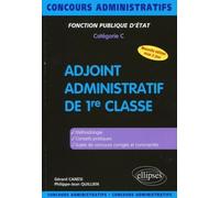 Adjoint Administratif de 1re classe - 3e édition - Gérard Canesi - Ellipses - broché - Scolaire / Universitaire
