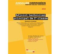 Adjoint technique principal de 2e classe 2019 - Concours et examen catégorie c Bâtiment, travaux publics, voirie et réseaux divers - Espaces naturels, espaces verts - Mécanique, électromécanique - Res