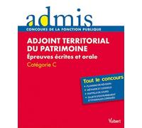 Adjoint territorial du patrimoine: Epreuves écrites et orales, catégorie C