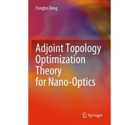Adjoint Topology Optimization Theory For Nano-Optics