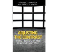 Adjusting the Contrast by Sarita Malik Sarita Malik (Auteur)