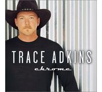 Adkins, Trace - Chrome by Adkins, Trace (2001) Audio CD