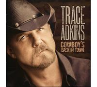 Adkins, Trace - Cowboys Back in Town