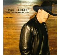Adkins, Trace - Lonely Won't Leave Me Alone/Wayfaring Stranger