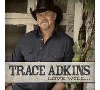 Adkins, Trace - Love Will..