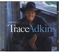 Trace Adkins – More