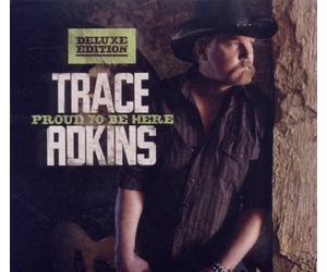 Adkins, Trace - Proud to Be Here