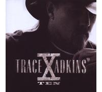 Adkins, Trace - X