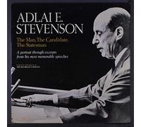 ADLAI E. STEVENSON - the man, the candidate, the statesman LP