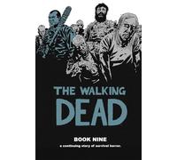 Charlie Adlard, Cliff Rathburn, Robert Kirkman – The Walking Dead Book 9 – Relié
