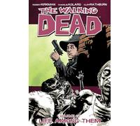 Adlard, Charlie – The Walking Dead Volume 12 : Life Among Them