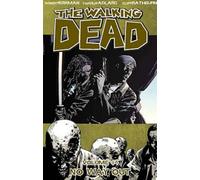 THE WALKING DEAD - T.14 : No way out