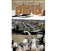 Adlard, Charlie - The Walking Dead Volume 16: A Larger World