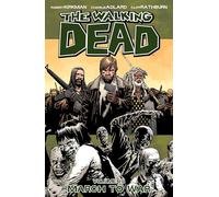 Charlie Adlard – The Walking Dead – Tome 19 : March to War