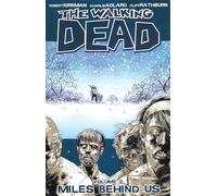 Charlie Adlard – The Walking Dead Volume 2 : Miles Behind Us – Image Comics