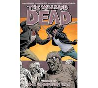 Adlard, Charlie – The Walking Dead Volume 27 : The Whisperer War