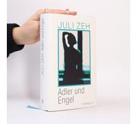 Juli Zeh – Adler und Engel – roman – édition spéciale unique (relié)