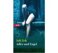 Adler und Engel Zeh, Juli (Auteur)