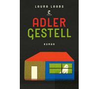 Adlergestell: Roman | Shortlist 'Die schönsten deutschen Bücher" Stiftung Buchkunst