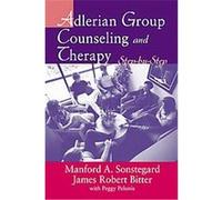 Adlerian Group Counseling and Therapy James Robert Bitter, Manford A. Sonstegard, Peggy Pelonis (Auteur)