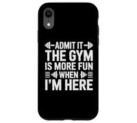 Admets-Le, la Salle de Sport est Plus Amusante Quand Je suis Ici, entraînement Amusant Coque pour iPhone XR