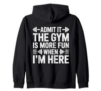 Admets-Le, la Salle de Sport est Plus Amusante Quand Je suis Ici, entraînement Amusant Sweat à Capuche