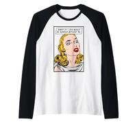 Admets-Le, la Vie Serait ennuyeuse sans Moi, Une Fille Pop Art drôle Manche Raglan