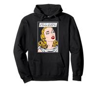 Admets-Le, la Vie Serait ennuyeuse sans Moi, Une Fille Pop Art drôle Sweat à Capuche