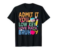 Admets-Le, tu aimes Low Key Math Brush Funny Math Prof T-Shirt