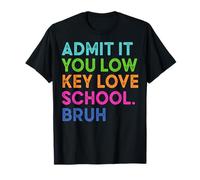 Admets-Le, tu aimes Low Key School Brush Funny Back to School T-Shirt