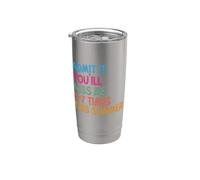 Admets-le, tu me manqueras 6 à 7 fois cet été Gobelet isotherme en acier inoxydable double paroi