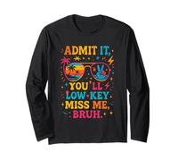 Admets-le, tu vas faire preuve de discrétion : Miss Me Bruh Teacher Last Day School Manche Longue
