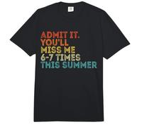 Admets-Le, tu Vas me manquer 6 à 7 Fois ce dernier Jour d'été Amusant Comfort Colors Adult Heavyweight T-Shirt