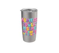 Admets-le, tu vas me manquer 6 à 7 fois cet été Gobelet isotherme en acier inoxydable double paroi