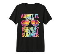 Admets-Le, tu Vas me manquer 6 à 7 Fois cet été T-Shirt Haut de Gamme