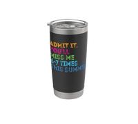 Admets-le, tu vas me manquer 67 fois cet été, dernier jour d'école Gobelet isotherme en acier inoxydable double paroi