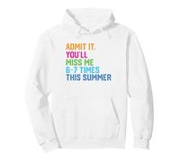 Admets-Le, tu Vas me manquer 67 Fois cet été, dernier Jour d'école Sweat à Capuche